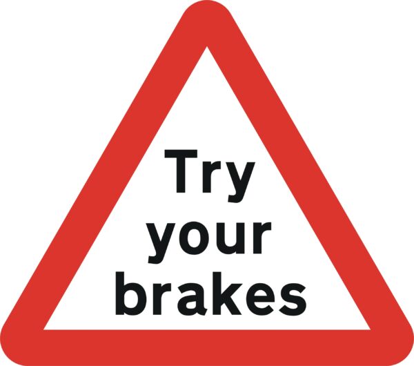 try your brakes road sign