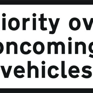 priority over oncoming vehicles wording sign